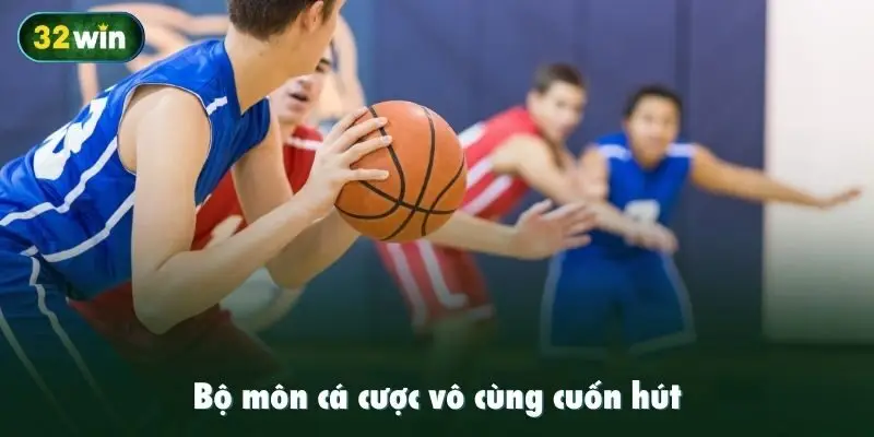 Bộ môn cá cược vô cùng cuốn hút