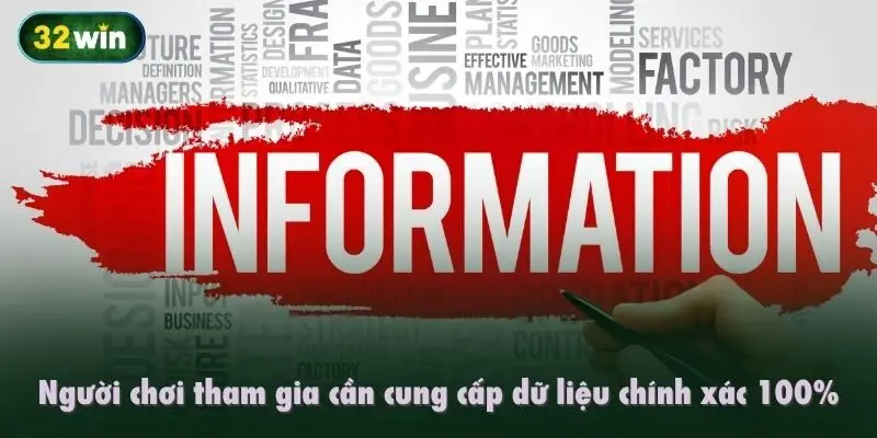 Người chơi tham gia cần cung cấp dữ liệu chính xác 100%