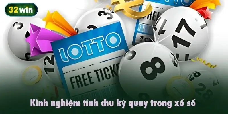 Kinh nghiệm tính chu kỳ quay trong xổ số miền Trung