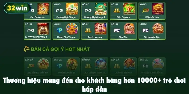 Thương hiệu mang đến cho khách hàng hơn 10000+ trò chơi hấp dẫn