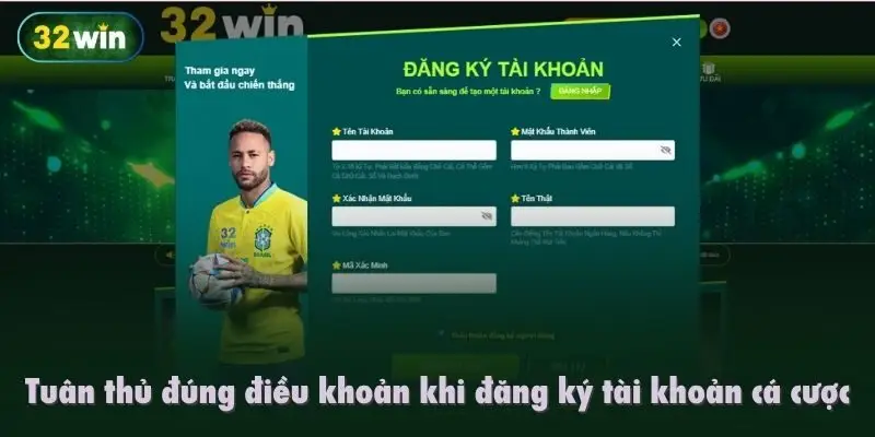 Tuân thủ đúng điều khoản khi đăng ký tài khoản cá cược