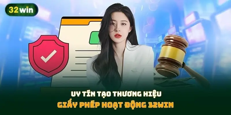 giấy phép hoạt động 32Win