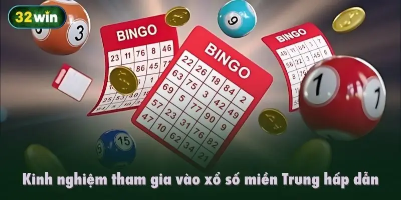 Kinh nghiệm tham gia vào xổ số miền Trung hấp dẫn