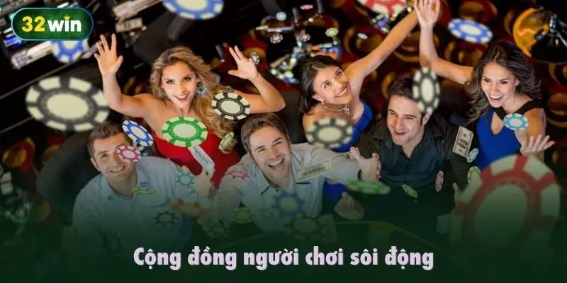 Cộng đồng người chơi sôi động