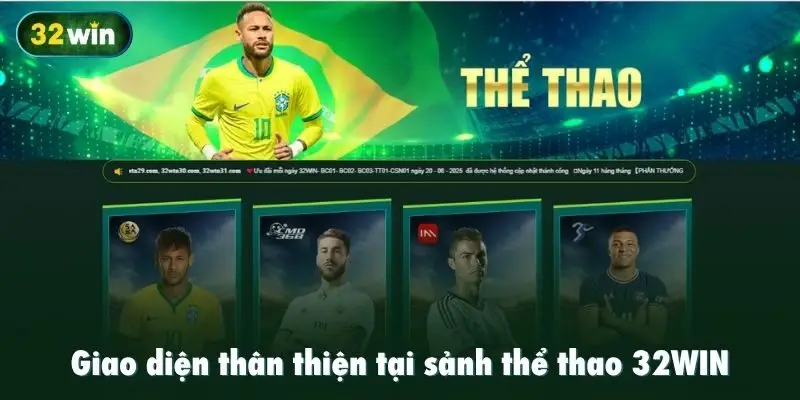 Giao diện thân thiện tại sảnh thể thao 32WIN